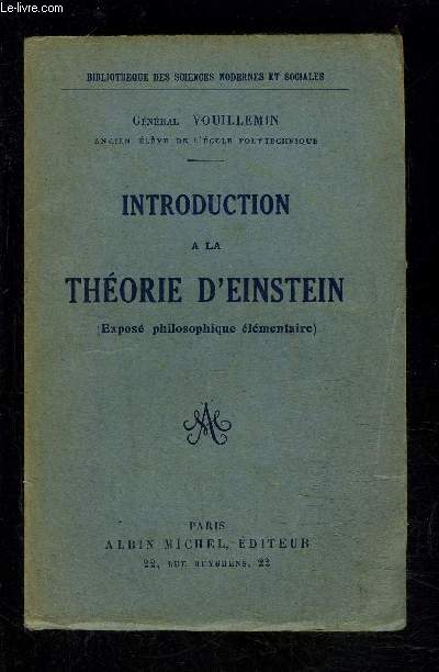 INTRODUCTION A LA THEORIE D EINSTEIN- EXPOSE PHILOSOPHIQUE ELEMENTAIRE