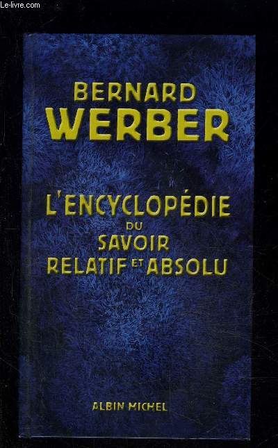 L ENCYCLOPEDIE DU SAVOIR RELATIF ET ABSOLU
