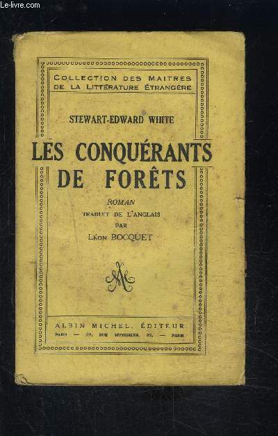 LES CONQUERANTS DE FORETS