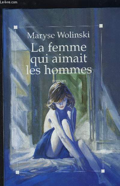 LA FEMME QUI AIMAIT LES HOMMES