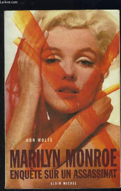 MARILYN MONROE- ENQUETE SUR UN ASSASSINAT