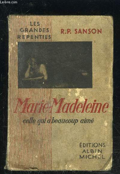 MARIE MADELEINE- CELLE QUI A BEAUCOUP AIME