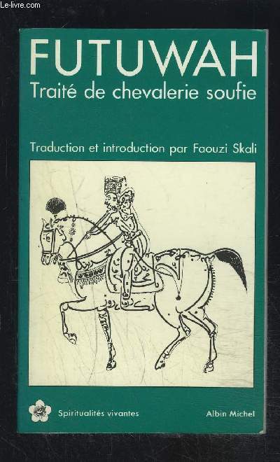 FUTUWAH- TRAITE DE CHEVALERIE SOUFIE