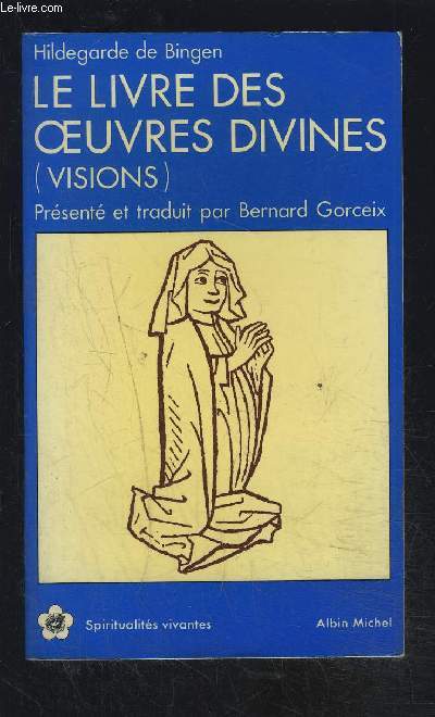 LE LIVRE DES OEUVRES DIVINES- VISIONS