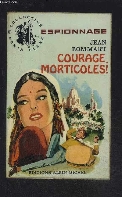 COURAGE MORTICOLES!