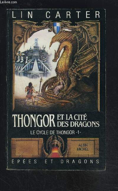 THONGOR ET LA CITE DES DRAGONS- LE CYCLE DE THONGOR- 1