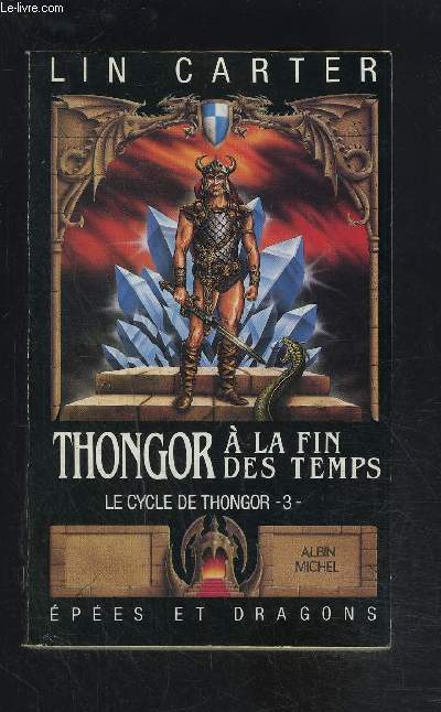 THONGOR A LA FIN DES TEMPS- LE CYCLE DE THONGOR - 3