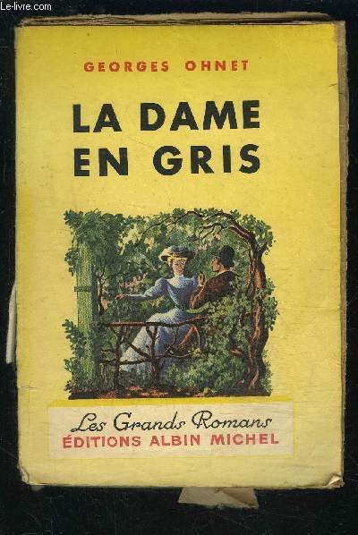 LA DAME EN GRIS- LES BATAILLES DE LA VIE