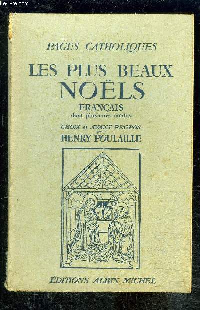 LES PLUS BEAUX NOELS FRANCAIS DONT PLUSIEURS INEDITS