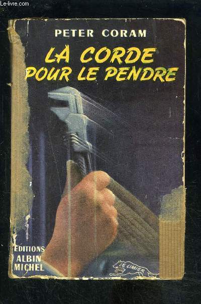 LA CORDE POUR LE PENDRE