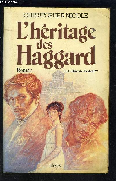 L HERITAGE DES HAGGARD- LA COLLINE DE DERLETH TOME 2