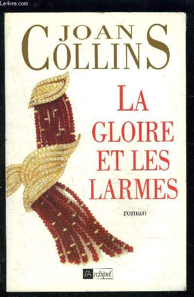 LA GLOIRE ET LES LARMES