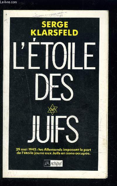 L ETOILE DES JUIFS- Tmoignages et documents