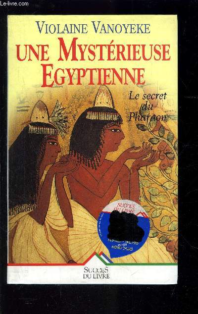 UNE MYSTERIEUSE EGYPTIENNE