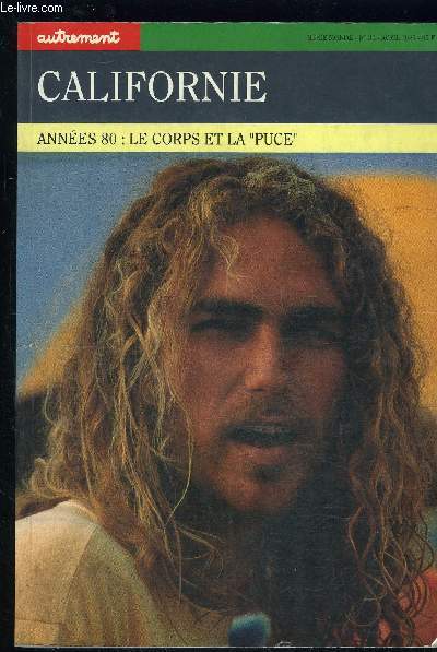 CALIFORNIE- ANNEES 80: LE CORPS ET LA PUCE- SERIE MONDE N31- AVRIL 1981