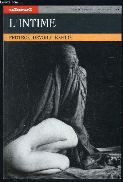 L INTIME- PROTEGE, DEVOILE, EXHIBE- SERIE MUTATIONS- N81- JUIN 1986