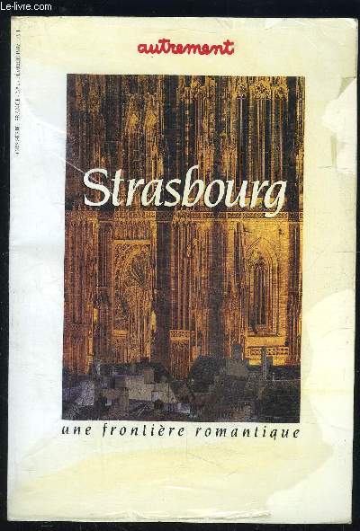 STRASBOURG- UNE FRONTIERE ROMANTIQUE- HORS SERIE N1- FEV 1987