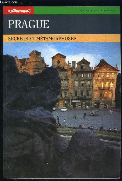 PRAGUE- SECRETS ET METAMORPHOSES- SERIE MONDE HS N46- MAI 1990