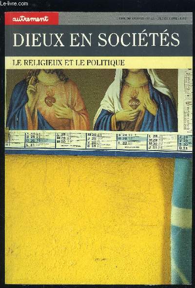 DIEUX EN SOCIETES- LE RELIGIEUX ET LE POLITIQUE- SERIE MUTATIONS N127- FEV 1992