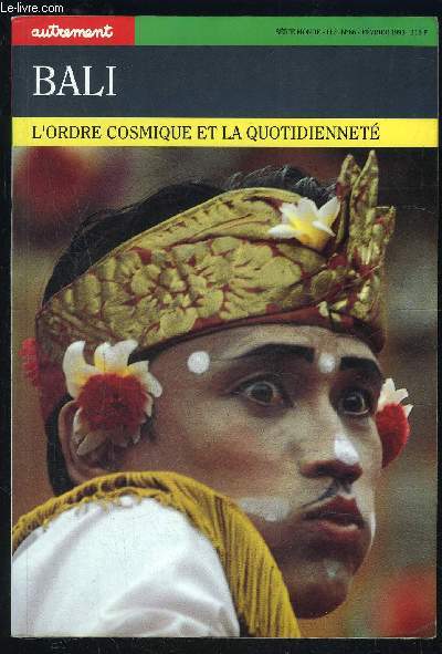 BALI- L ORDRE COSMIQUE ET LA QUOTIDIENNETE- SERIE MONDE HS N66- FEV 1993