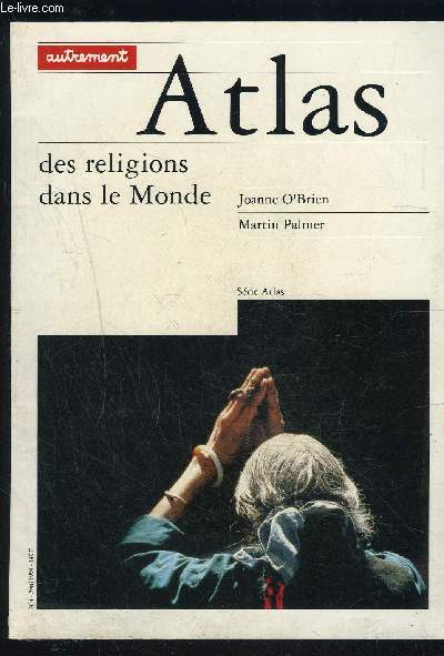ATLAS DES RELIGIONS DANS LE MONDE- SERIE ATLAS- N4- AVRIL 1994