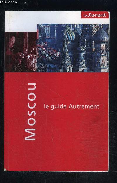 MOSCOU LE GUIDE AUTREMENT