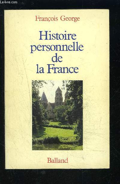 HISTOIRE PERSONNELLE DE LA FRANCE