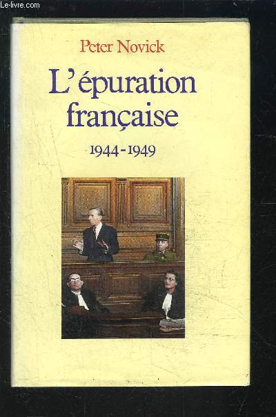 L EPURATION FRANCAISE- 1944-1949