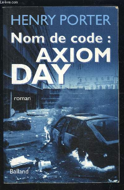 NOM DE CODE: AXIOM DAY