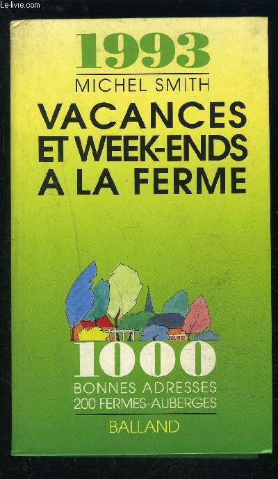 VACANCES ET WEEK END A LA FERME- 1993