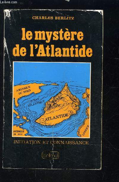 LE MYSTERE DE L ATLANTIDE- INITIATION ET CONNAISSANCE
