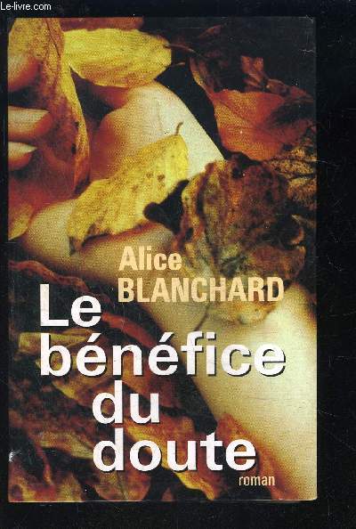 LE BENEFICE DU DOUTE