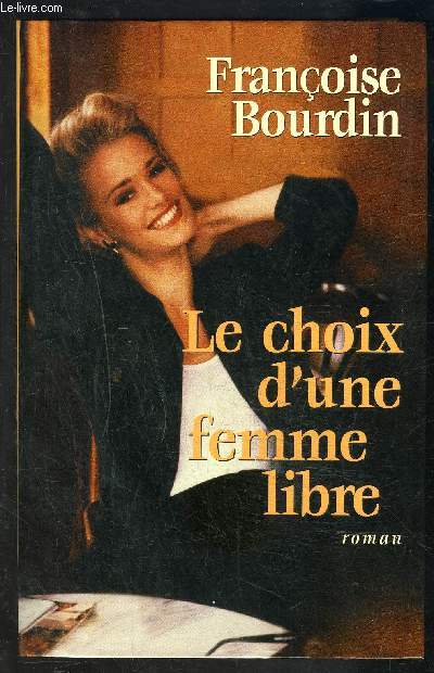 LE CHOIX D UNE FEMME LIBRE