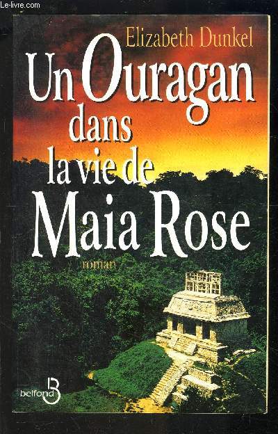 UN OURAGAN DANS LA VIE DE MAIA ROSE
