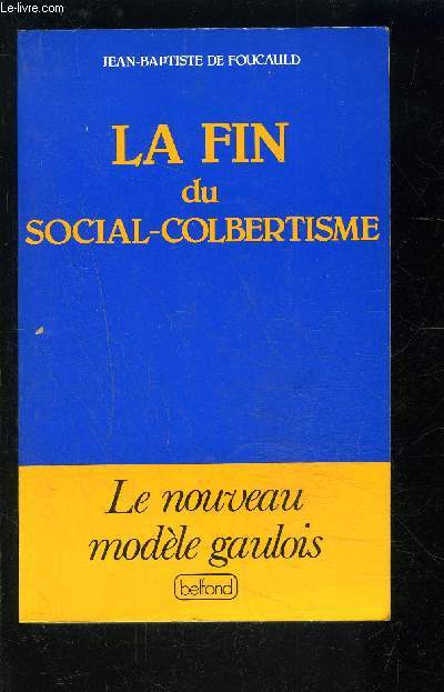LA FIN DU SOCIAL COLBERTISME