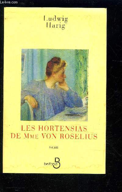 LES HORTENSIAS DE Mme VON ROSELIUS