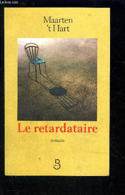 LE RETARDATAIRE