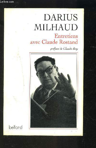 ENTRETIENS AVEC CLAUDE ROSTAND