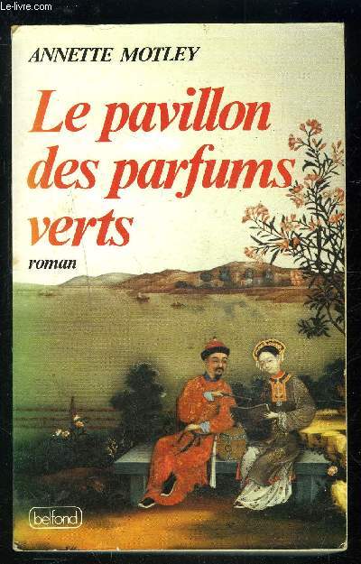 LE PAVILLON DES PARFUMS VERTS