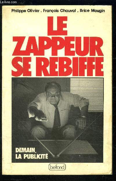 LE ZAPPEUR SE REBIFFE