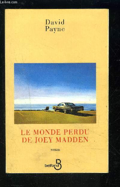 LE MONDE PERDU DE JOEY MADDEN