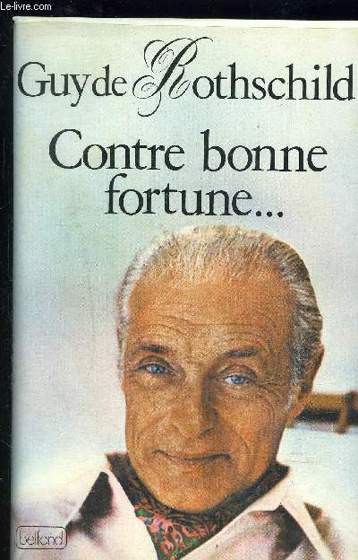 CONTRE BONNE FORTUNE...