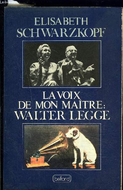 LA VOIX DE MON MAITRE: WALTER LEGGE