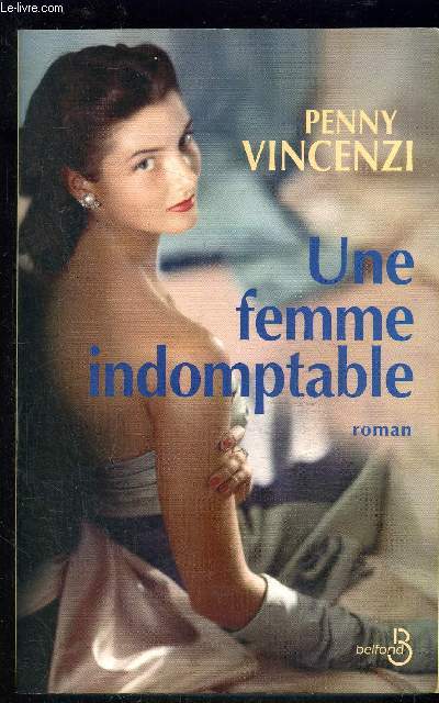UNE FEMME INDOMPTABLE