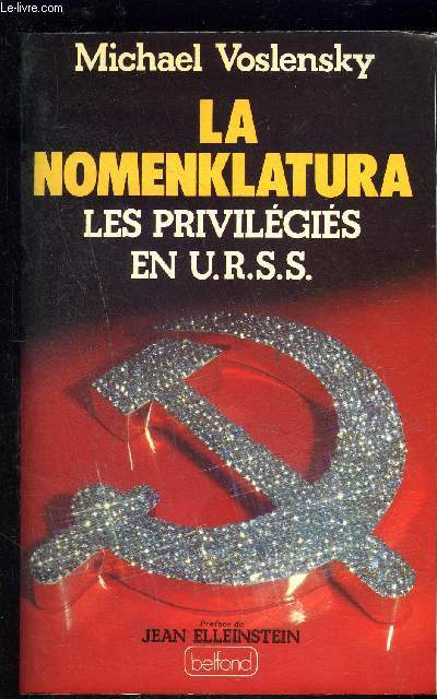 LA NOMENKLATURA- LES PRIVILEGIES EN U.R.S.S.