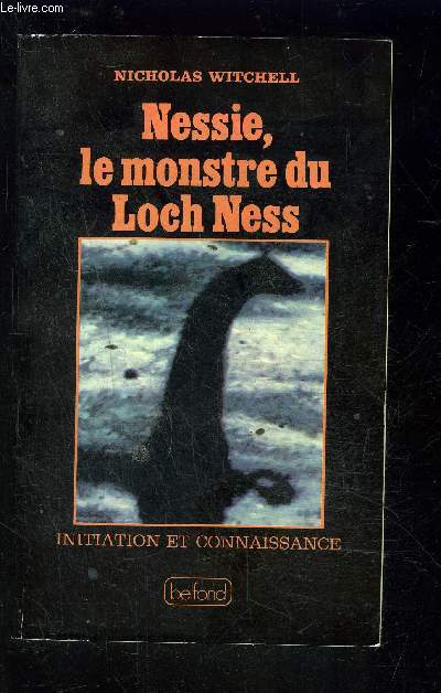 NESSIE? LE MONSTRE DU LOCH NASS- INITIATION ET CONNAISSANCE