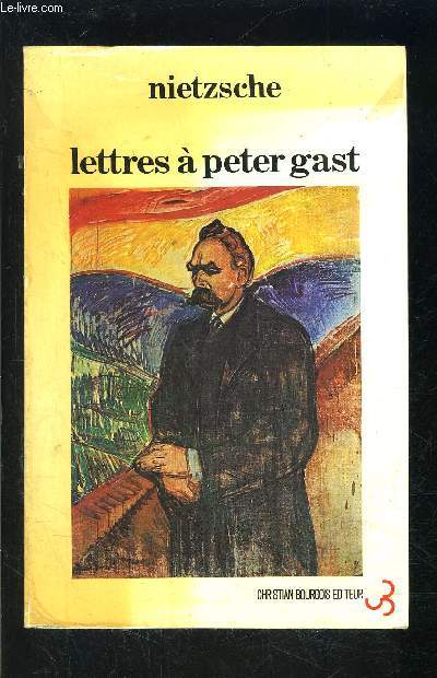 LETTRES A PETER GAST