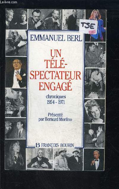 UN TELESPECTATEUR ENGAGE- CHRONIQUES 1954-1971