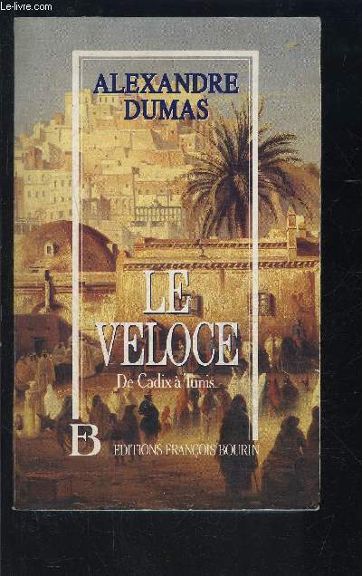 LE VELOCE- DE CADIX A TUNIS