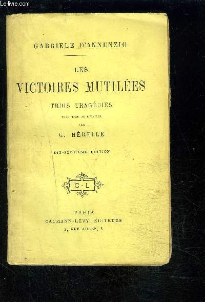 LES VICTOIRES MUTILEES- 3 tragdies